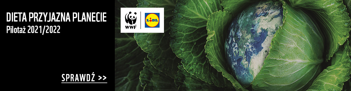 Dieta przyjazna planecie WWF i Lidl - pilotaż